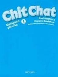 Chit Chat 1 Metodická Příručka - Paul Shipton - Učebnice angličtiny Chit Chat 1 Metodická Příručka