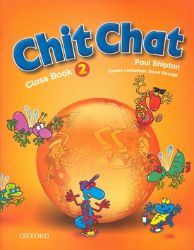Chit Chat 2 Classbook - Paul Shipton - Odborná angličtina Chit Chat 2 Classbook