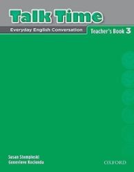 Talk Time 3 Teacher's Book Talk Time 3 Teacher's Book