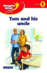 Bright Star 1 Reader Tom & His Uncle Bright Star 1 Reader Tom & His Uncle