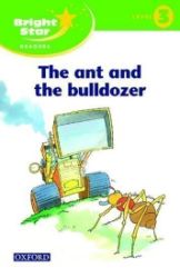 Bright Star 3 Reader The Ant & The Bulldozer Bright Star 3 Reader The Ant & The Bulldozer
