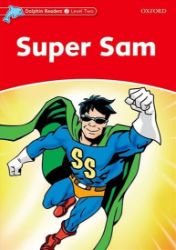 Dolphin Readers 2 Super Sam Dolphin Readers 2 Super Sam