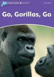 Dolphin Readers 4 Go Gorillas, Go - Čtení v angličtině Dolphin Readers 4 Go Gorillas, Go