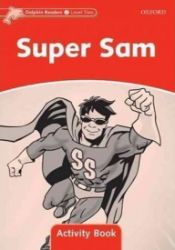 Dolphin Readers 2 Super Sam Activity Book - Craig Wright - Učebnice angličtiny pro ZŠ Dolphin Readers 2 Super Sam Activity Book