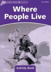 Dolphin Readers 4 Where People Live Activity Book - Craig Wright - Učebnice angličtiny pro ZŠ Dolphin Readers 4 Where People Live Activity Book