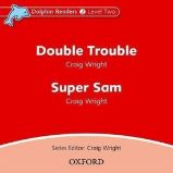 Dolphin Readers 2 Double Trouble / Super Sam Audio CD Dolphin Readers 2 Double Trouble / Super Sam Audio CD