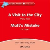 Dolphin Readers 2 Visit to the City / Matt's Mistake Audio CD Dolphin Readers 2 Visit to the City / Matt's Mistake Audio CD