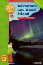 Up and Away Readers 3 Adventure with a Good Friend - Čtení v angličtině Up and Away Readers 3 Adventure with a Good Friend