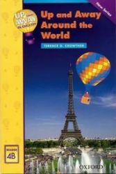 Up and Away Readers 4 Up and Away Around the World - Čtení v angličtině Up and Away Readers 4 Up and Away Around the World