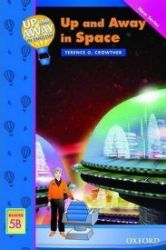 Up and Away Readers 5 Up and Away in Space Up and Away Readers 5 Up and Away in Space