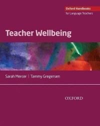 Oxford Handbooks for Language Teachers: Teacher Wellbeing - Odborná angličtina Oxford Handbooks for Language Teachers: Teacher Wellbeing