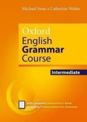 Oxford English Grammar Course Intermediate - Catherine Walter,Michael Swan - Odborná angličtina Oxford English Grammar Course Intermediate