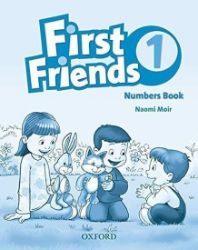 First Friends 1 Numbers Book First Friends 1 Numbers Book