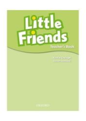 Little Friends Teacher's Book Little Friends Teacher's Book