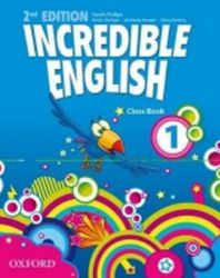 Incredible English 1 Class Book (2nd) - Sarah Phillips - Učebnice angličtiny Incredible English 1 Class Book (2nd)