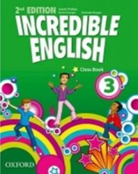 Incredible English 3 Class Book (2nd) - Sarah Phillips - Učebnice angličtiny Incredible English 3 Class Book (2nd)
