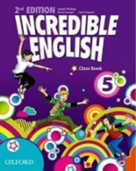 Incredible English 5 Class Book (2nd) - Sarah Phillips - Učebnice angličtiny Incredible English 5 Class Book (2nd)