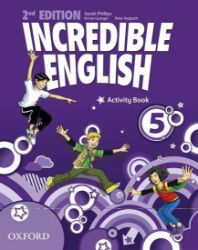Incredible English 5 Activity Book (2nd) - Sarah Phillips - Učebnice angličtiny Incredible English 5 Activity Book (2nd)