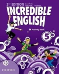Incredible English 5 Activity Book (2nd) - Sarah Phillips - Učebnice angličtiny Incredible English 5 Activity Book (2nd)