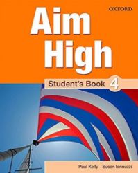 Aim High 4 Student's Book - Paul Kelly - Učebnice angličtiny Aim High 4 Student´s Book