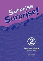Surprise Surprise! 2 Teacher's Book - Učebnice angličtiny pro ZŠ Surprise Surprise! 2 Teacher´s Book