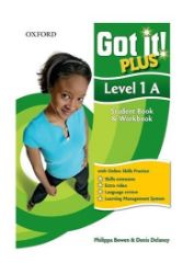 Got It! 1 Student's Book A + CD-ROM Pack Plus Online Skills Practice Got It! 1 Student's Book A + CD-ROM Pack Plus Online Skills Practice