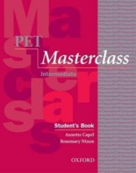 Pet Masterclass Student's Book with Introduction to Pet Pack - Annette Capel - Učebnice angličtiny pro SŠ Pet Masterclass Student´s Book with Introduction to Pet Pack