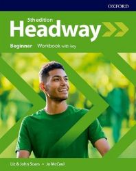 New Headway Beginner Workbook with Answer Key (5th) New Headway Beginner Workbook with Answer Key (5th)