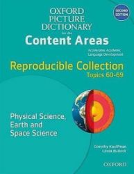 Oxford Picture Dictionary for Content Areas Reproducible Physical Science, Earth & Space S - Odborná angličtina Oxford Picture Dictionary for Content Areas Reproducible Physical Science, Earth & Space Science (2nd)