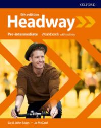 New Headway Pre-Intermediate Workbook without Answer Key (5th) - John Soars,Liz Soars - Učebnice angličtiny pro SŠ New Headway Pre-Intermediate Workbook without Answer Key (5th)