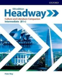 New Headway Intermediate Culture and Literature Companion (5th) - Peter May,Peter May - Učebnice angličtiny pro SŠ New Headway Intermediate Culture and Literature Companion (5th)