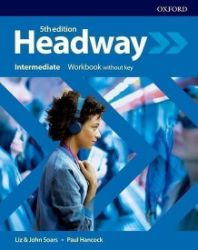 New Headway Intermediate Workbook without Answer Key (5th) - Liz Soars,John Soars - Učebnice angličtiny pro SŠ New Headway Intermediate Workbook without Answer Key (5th)