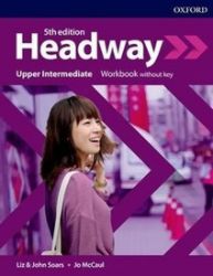 New Headway Upper Intermediate Workbook without Answer Key (5th) New Headway Upper Intermediate Workbook without Answer Key (5th)