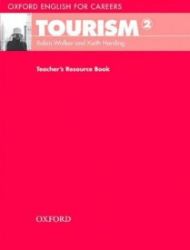 Oxford English for Careers Tourism 2 Teacher's Resource Book - Odborná angličtina Oxford English for Careers Tourism 2 Teacher´s Resource Book