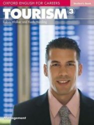 Oxford English for Careers Tourism 3 Student's Book Oxford English for Careers Tourism 3 Student's Book