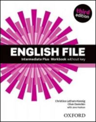 English File Intermediate Plus Workbook Without Answer Key (3rd) - Clive Oxenden,Christina Latham-Koenig - Učebnice angličtiny pro SŠ English File Intermediate Plus Workbook Without Answer Key (3rd)