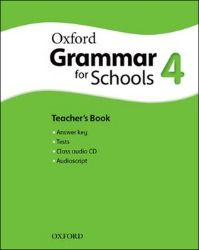 Oxford Grammar for Schools 4 Teacher's Book with Audio CD Oxford Grammar for Schools 4 Teacher's Book with Audio CD