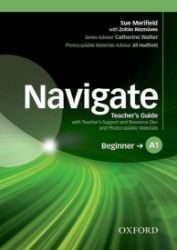 Navigate Beginner A1 Teacher's Guide with Teacher's Support and Resource Disc - Učebnice angličtiny pro SŠ Navigate Beginner A1 Teacher´s Guide with Teacher´s Support and Resource Disc