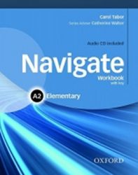 Navigate Elementary A2 Workbook with Key and Audio CD Navigate Elementary A2 Workbook with Key and Audio CD