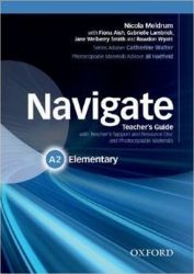 Navigate Elementary A2 Teacher's Guide with Teacher's Support and Resource Disc Navigate Elementary A2 Teacher's Guide with Teacher's Support and Resource Disc