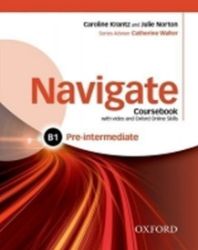 Navigate Pre-intermediate B1 Coursebook with DVD-ROM and OOSP Pack - Caroline Krantz - Učebnice angličtiny pro SŠ Navigate Pre-intermediate B1 Coursebook with DVD-ROM and OOSP Pack