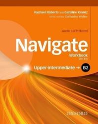 Navigate Upper Intermediate B2 Workbook with Key and Audio CD - Učebnice angličtiny pro SŠ Navigate Upper Intermediate B2 Workbook with Key and Audio CD