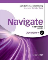 Navigate Advanced C1 Coursebook with DVD-ROM, eBook and Oxford Online Skills Program Pack - Catherine Walter - Učebnice angličtiny Navigate Advanced C1 Coursebook with DVD-ROM, eBook and Oxford Online Skills Program Pack