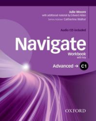 Navigate Advanced C1 Workbook with Key and Audio CD - Učebnice angličtiny Navigate Advanced C1 Workbook with Key and Audio CD