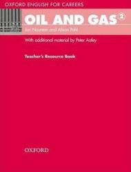 Oxford English for Careers Oil and Gas 2 Teacher's Resource Book