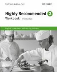 Highly Recommended 2 Workbook - kolektiv autorů - Odborná angličtina Highly Recommended 2 Workbook