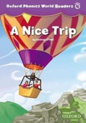 Oxford Phonics World 4 Reader a Nice Trip - Učebnice angličtiny pro ZŠ Oxford Phonics World 4 Reader a Nice Trip