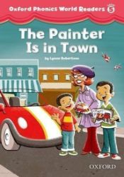 Oxford Phonics World 5 Reader the Painter is in Town - Učebnice angličtiny pro ZŠ Oxford Phonics World 5 Reader the Painter is in Town
