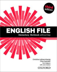 English File Elementary Workbook Without Answer Key (3rd) without CD-ROM - Christina Latham-Koenig - Učebnice angličtiny pro SŠ English File Elementary Workbook Without Answer Key (3rd) without CD-ROM