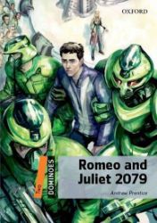 Dominoes 2 Romeo and Juliet 2079 with Audio Mp3 Pack (2nd) - Čtení v angličtině Dominoes 2 Romeo and Juliet 2079 with Audio Mp3 Pack (2nd)